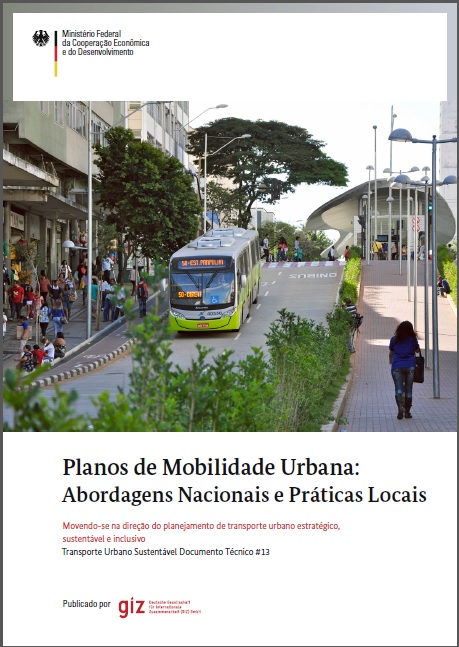 Planos de Mobilidade Urbana: Abordagens nacionais e pr\u00e1ticas locais