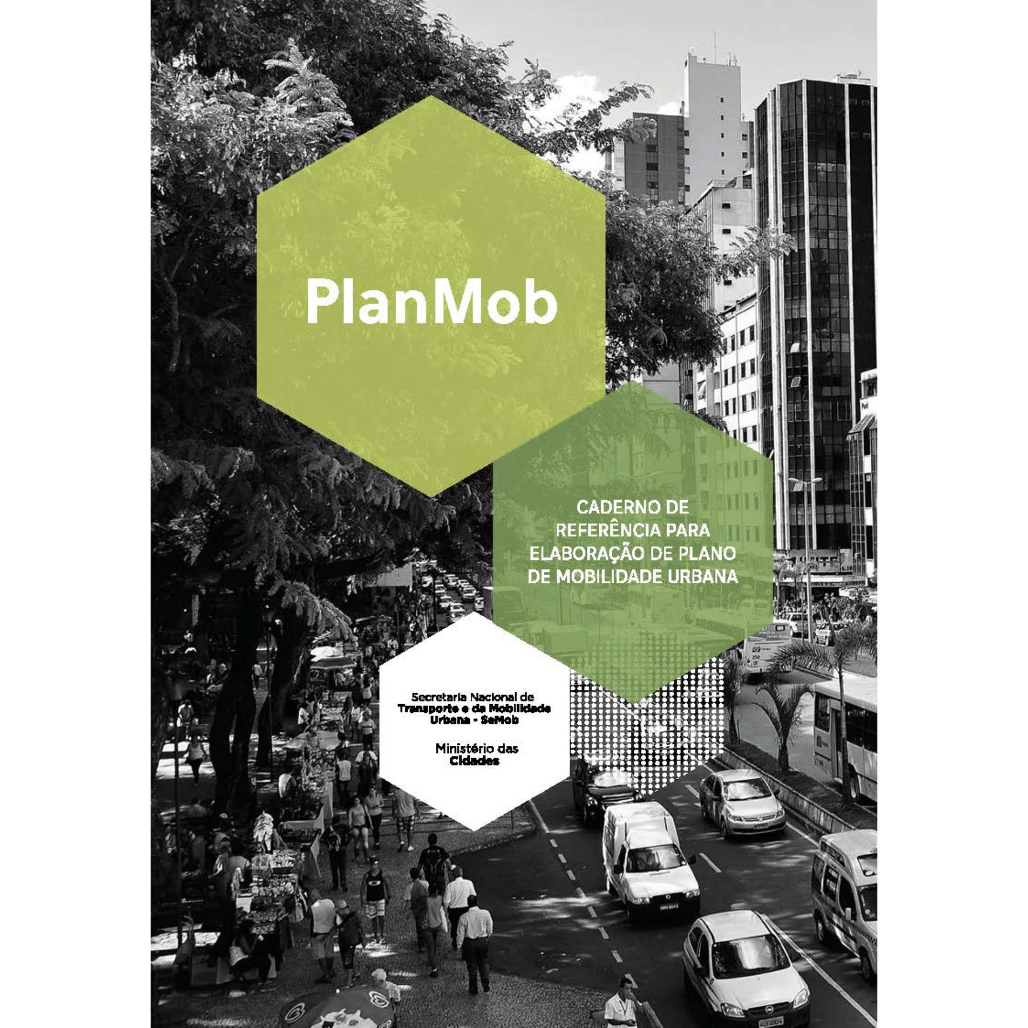 PlanMob – Caderno de Referência para Elaboração de Plano de Mobilidade Urbana