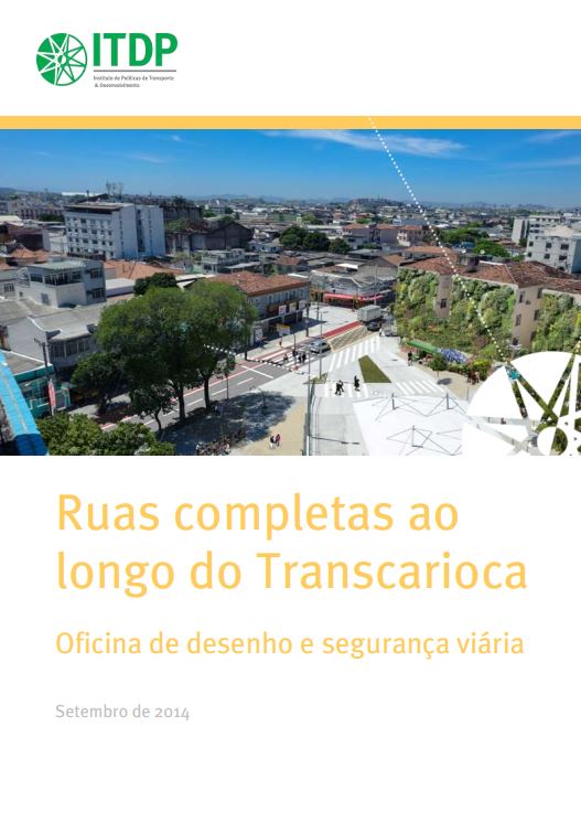 Ruas completas ao longo do Transcarioca: oficina de desenho e segurança viária