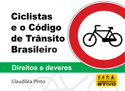 Ciclistas e o Código de Trânsito Brasileiro (CTB de bolso)