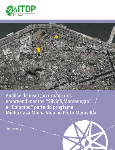 Análise de inserção urbana dos empreendimentos “Silvino Montenegro” e “Colombo”, parte do programa Minha Casa Minha Vida no Porto Maravilha