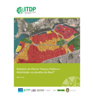 Relatório da Oficina “Espaço Público e Mobilidade: os desafios da Maré”