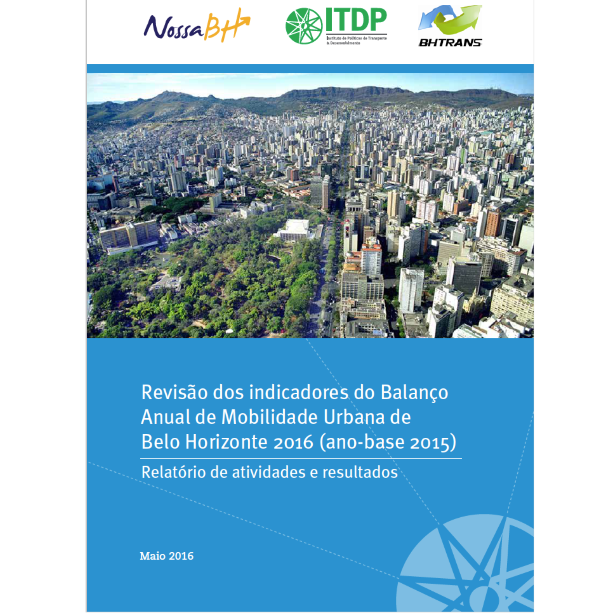 Revisão dos indicadores do Balanço Anual de Mobilidade Urbana de Belo Horizonte 2016 (ano-base 2015)