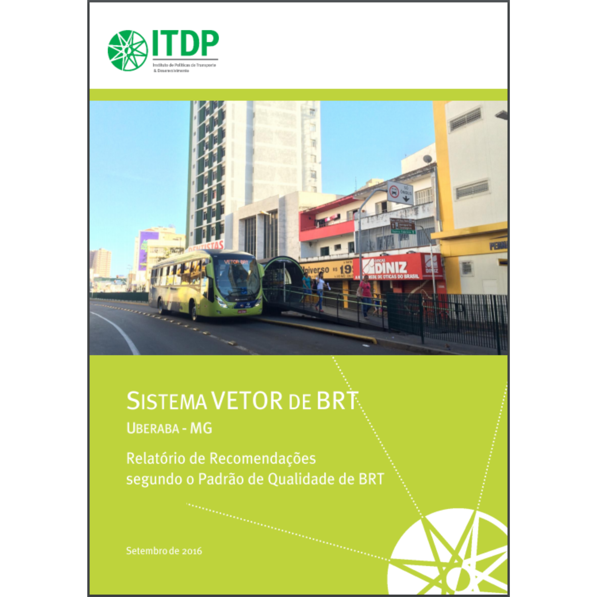 BRT Vetor Uberaba: Relatório de recomendações segundo o Padrão de Qualidade BRT