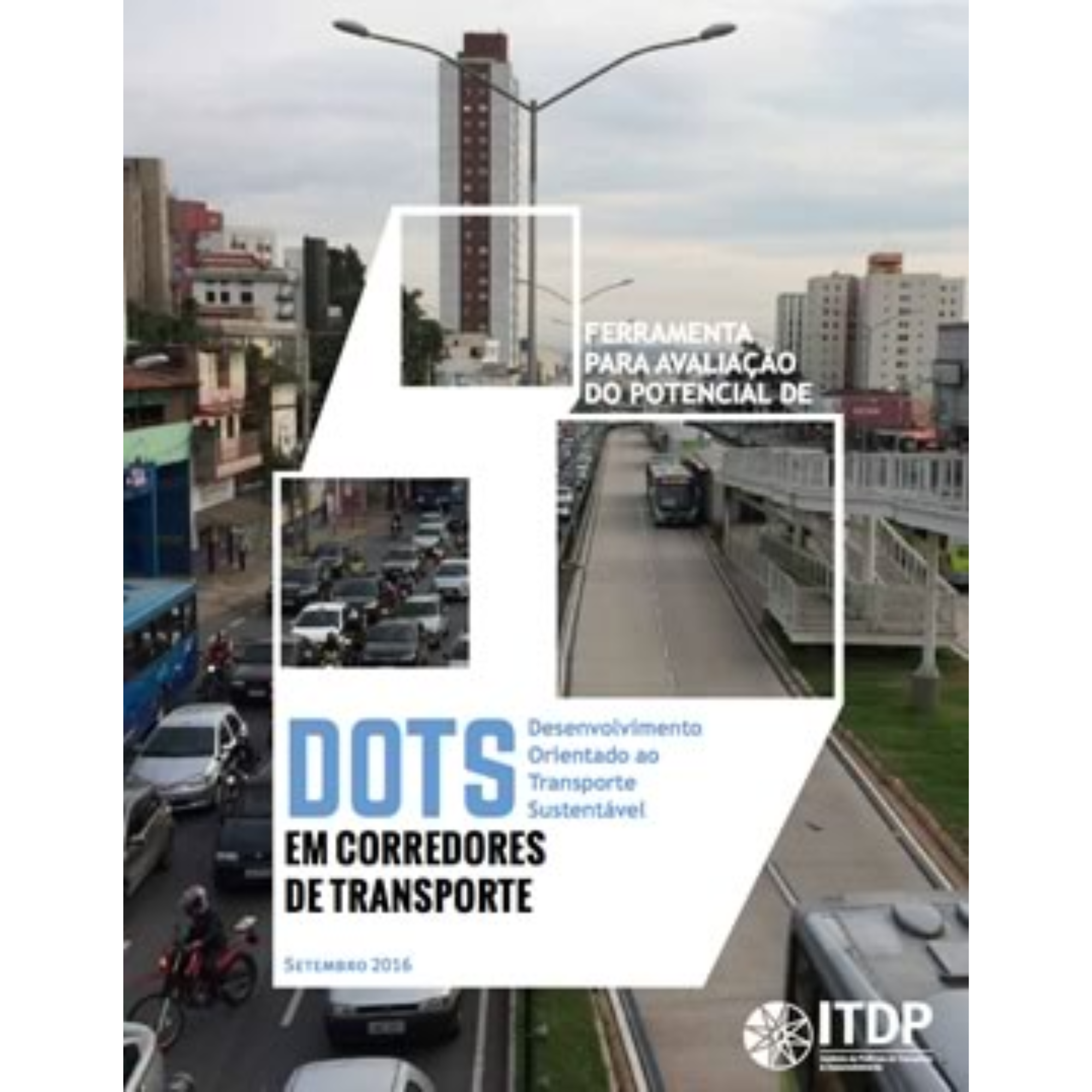 Ferramenta para avaliação do potencial de DOTS em corredores de transporte