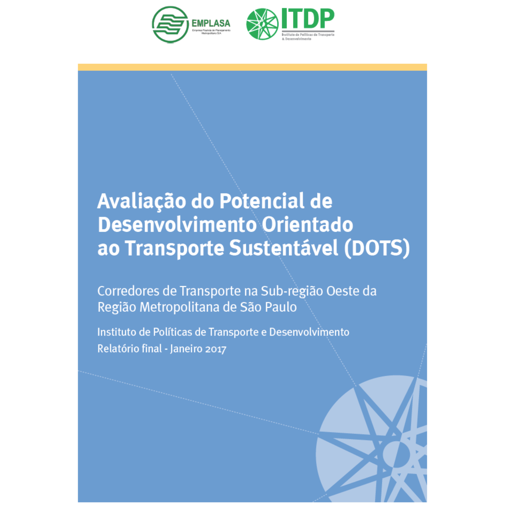 Avaliação do Pontencial de Desenvolvimento Orientado ao Transporte Sustentável (DOTS)