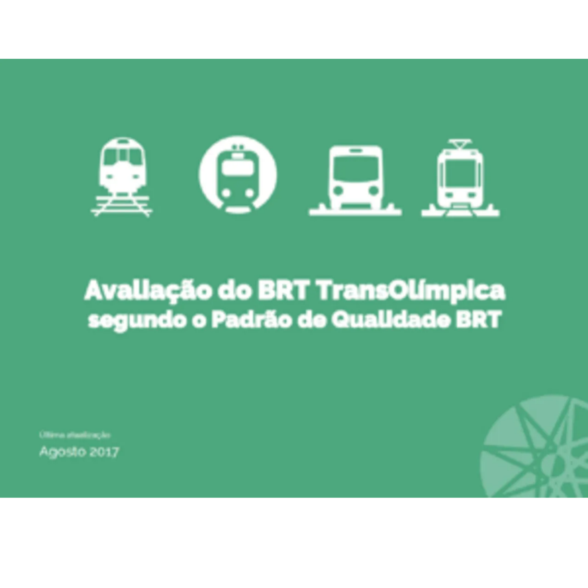 Corredor de BRT TransOlímpica – Rio de Janeiro: avaliação de resultados e recomendações de melhorias