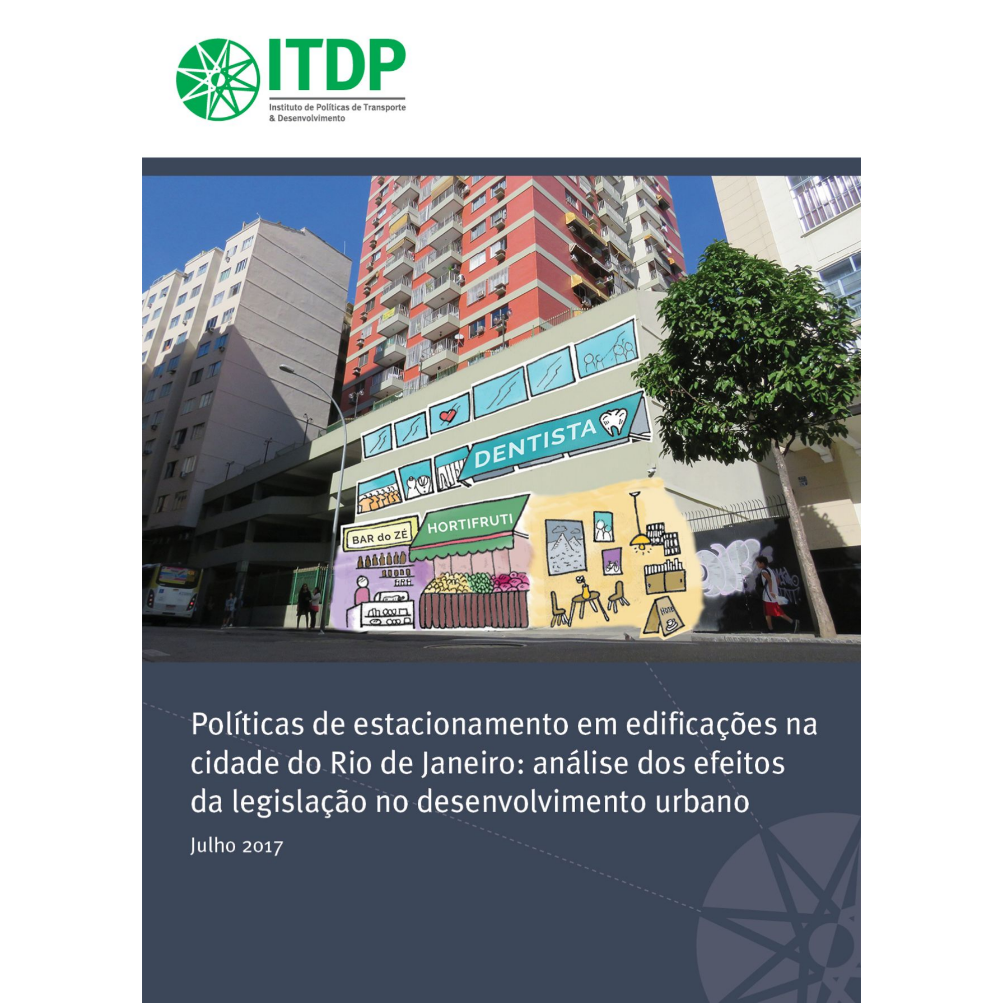Políticas de estacionamento em edificações na cidade do Rio de Janeiro: análise dos efeitos da legislação no desenvolvimento urbano