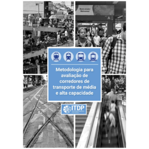 Metodologia para avaliação de corredores de transporte de média e alta capacidade