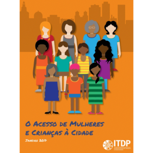 O Acesso de Mulheres e Crianças à Cidade