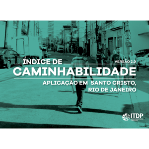Aplicação do Indice de Caminhabilidade em Santo Cristo
