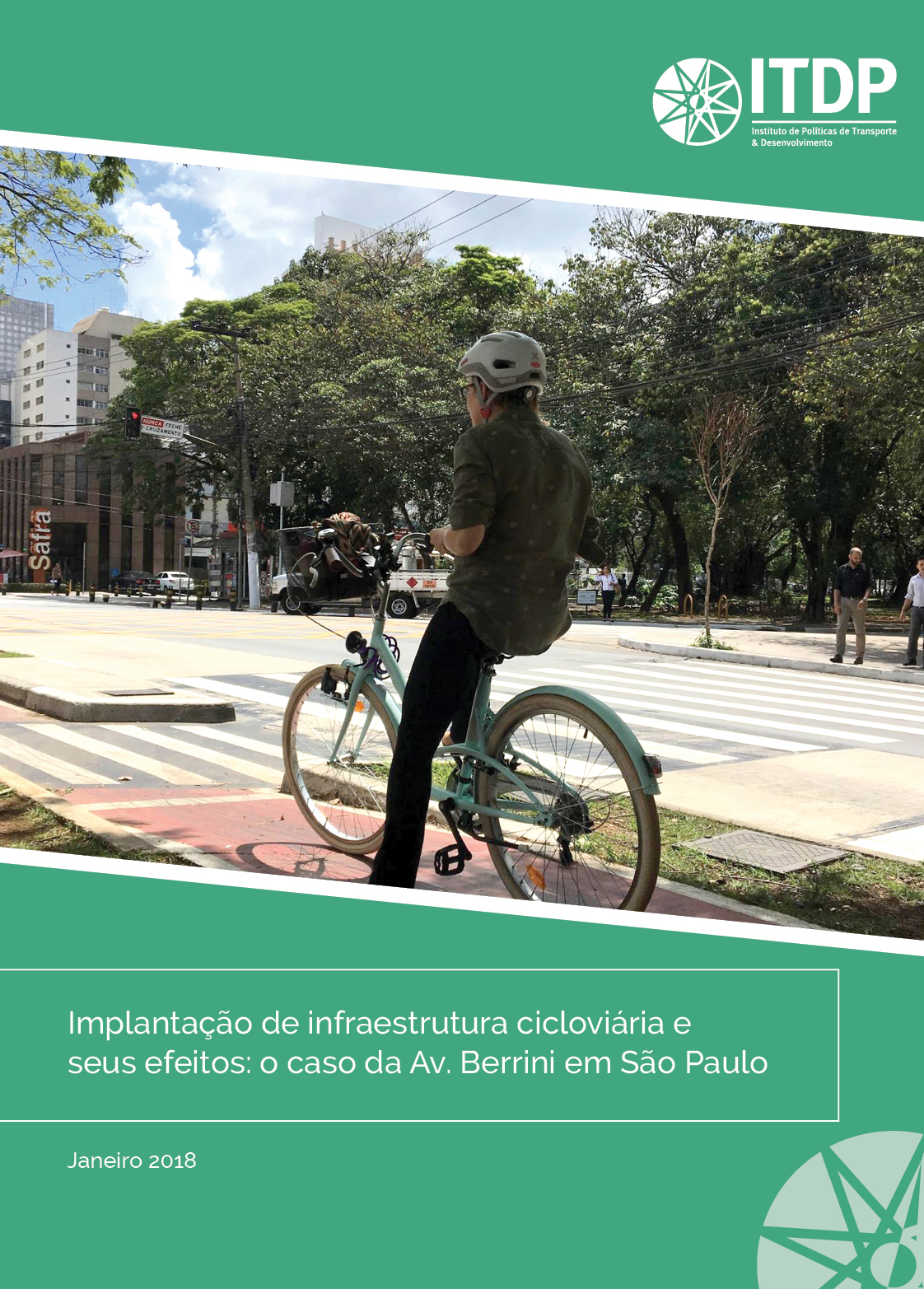 Implementação de infraestrutura cicloviária e seus efeitos: o caso da Av. Berrini em São Paulo