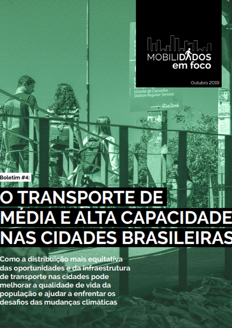 Boletim #4 MobiliDADOS: o transporte de média e alta capacidade nas cidades brasileiras