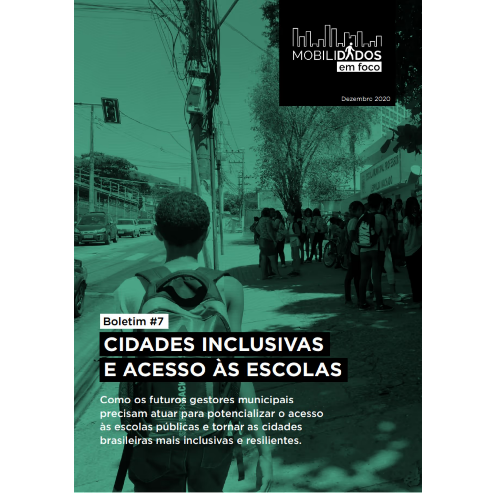 Boletim #7 MobiliDADOS: cidades inclusivas e acesso às escolas