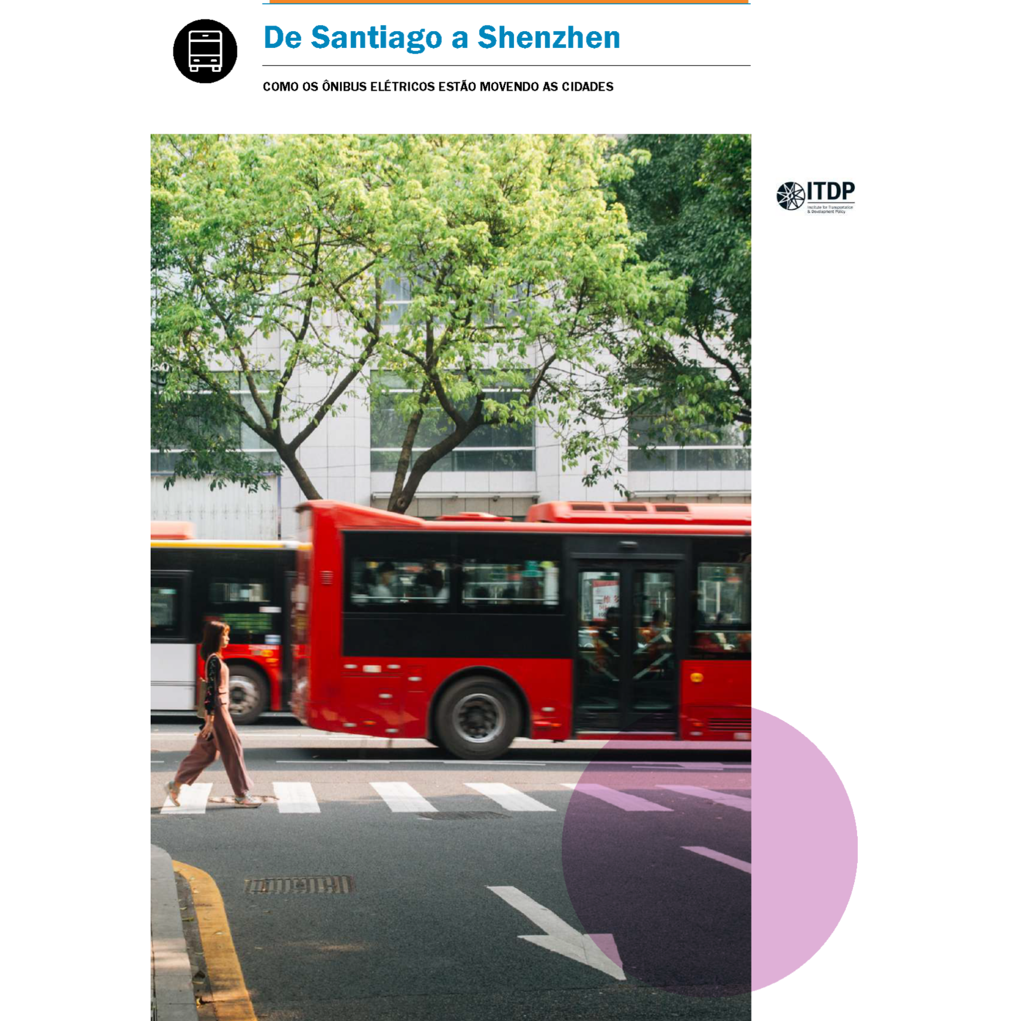 De Santiago a Shenzhen: como os ônibus elétricos estão movendo as cidades