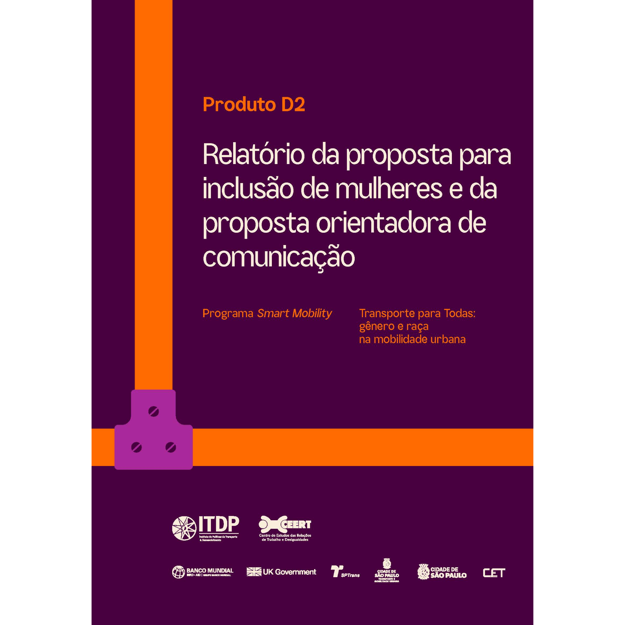 Transporte para Todas: Relatório da proposta para inclusão de mulheres e da proposta orientadora de comunicação