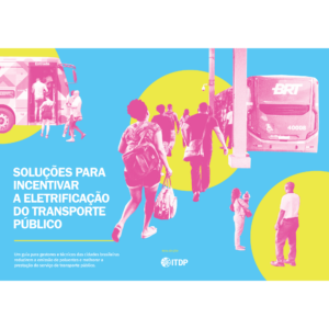 Soluções para Incentivar a Eletrificação do Transporte Público