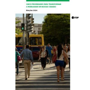 Cinco Prioridades para Transformar a Mobilidade em nossas Cidades