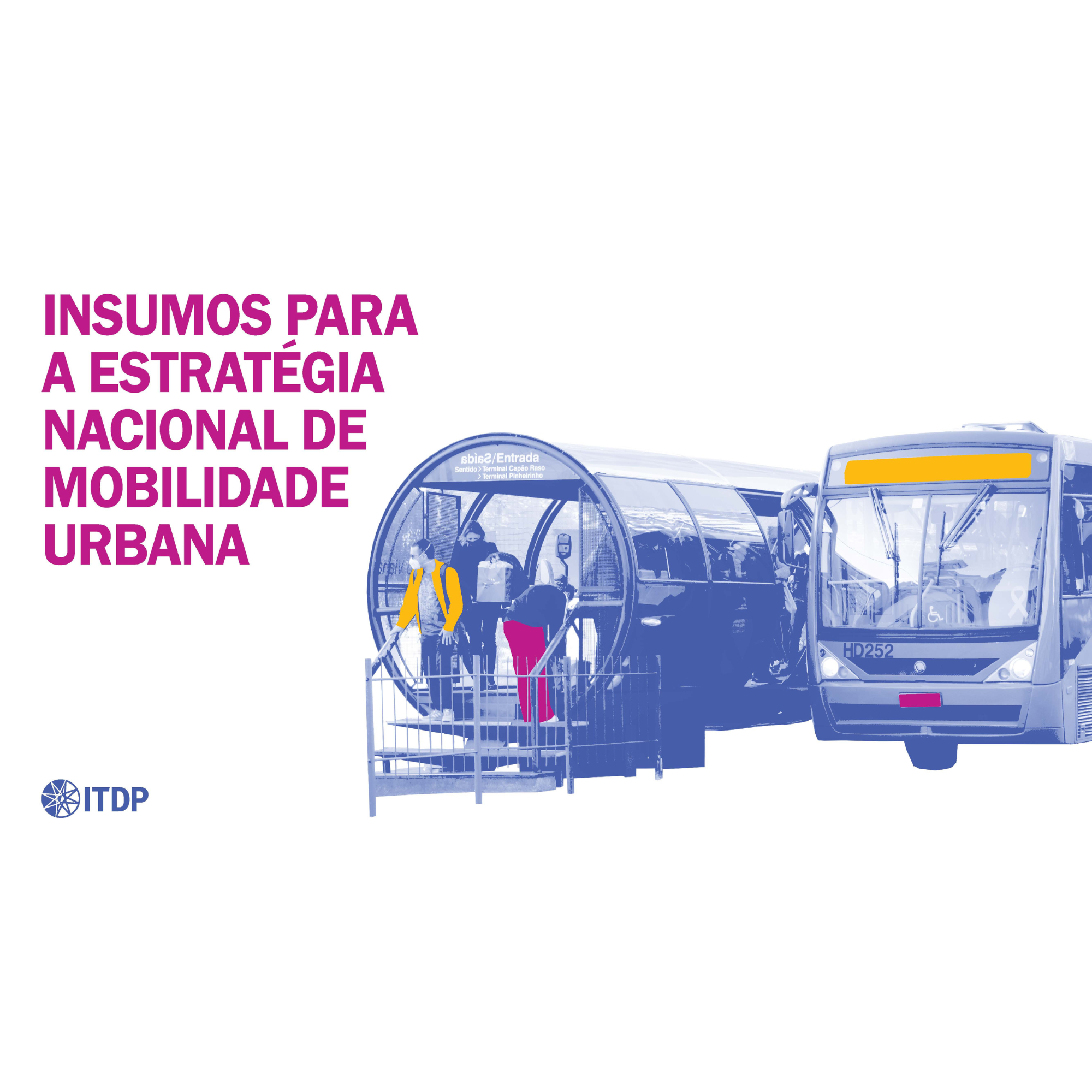 Insumos para a Estratégia Nacional de Mobilidade Urbana