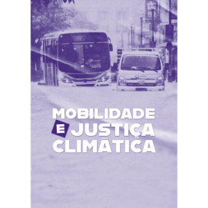Propostas para a Mobilidade e Justiça Climática na Região Metropolitana do Rio de Janeiro