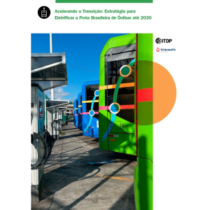 Acelerando a Transição Estratégia para Eletrificar a Frota Brasileira de Ônibus até 2030 - capa